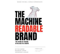 The Machine-Readable Brand: The Future of Fashion in the Age of AI Agents