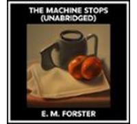 The Machine Stops (unabridged) (audiolibro)