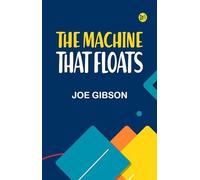 The Machine That Floats