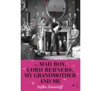 The Mad Boy Lord Berners My Grandmother And Me (ebook)