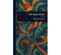 The Mad King