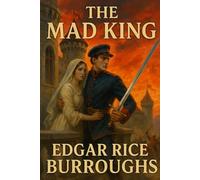 The Mad King: Original Version