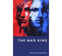 The Mad King: The Pulp & Adventure Library - Foreword and Essay by G. C. Langston