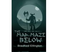 The Mad Maze Below: 1 (The Song of Valon)