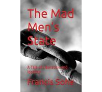 The Mad Men’s State: A Tale of Liberation and Identity