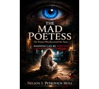 The Mad Poetess: The Woman Who Reclaimed Her Name (Serie Negra Montevideana)