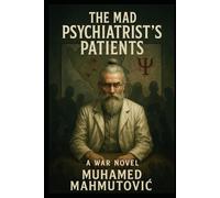 The Mad Psychiatrist’s Patients