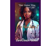 The Mad Sister 2: Her Sister Was Her Life