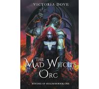 The Mad Witch's Orc (The Witches of Shalimar)