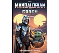 The Madalorian and Grogu Movie Review: From Bounty Hunter to Clan of Two: The Definitive Journey Through the Mandoverse's Biggest Adventure