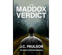 The Maddox Verdict: An Adam and Grace Mystery