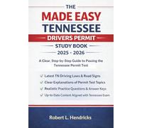 The Made Easy Tennessee Drivers Permit Study Book 2025 - 2026: A Clear, Step-by-Step Guide to Passing the Tennessee Permit Test