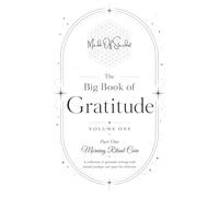 The Made Of Stardust Big Book of Gratitude- Volume One: Part One: Morning Ritual Care