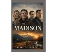 THE MADISON: A Gripping Family Drama of Loss and Healing in Montana, Starring Michelle Pfeiffer, Kurt Russell, Patrick J. Adams, and Matthew Fox