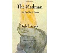 The Madman: His Parables and Poems by Kahlil Gibran (3-Jun-2015) Paperback