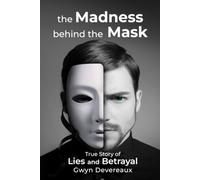 the Madness behind the Mask (Madness Series)