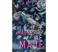 The Madness We Made (The Saint-Mercier Family Saga)