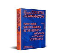 The Madrusan Cocktail Companion: Every drink worth drinking in the history of modern + classic cocktails | 2800+ cocktails with contributions from 100 of the world's best bartenders