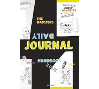 The Madsters Daily Journal Handbook Book: Fun-Packed Guided Keepsake For Kids; 4-in-1 ; Write, Draw, Organise, Create.