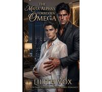 The Mafia Alpha’s Owned Omega: A MM Dark Mafia Omegaverse Romance: 1 (The Omegas of Crime City)