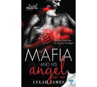 The Mafia And His Angel: Part 2 (Tainted Hearts)