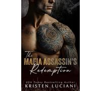 The Mafia Assassin's Redemption: A Dark Enemies To Lovers Mafia Romance