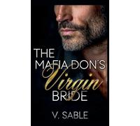 The Mafia Don's Virgin Bride: 0 (Sins of Novarra)