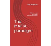 The MAFIA paradigm: Make America Financially Independent Again