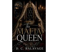 The Mafia Queen: A Dark Mafia Power Couple Romance: 3 (The Sarti Vendetta)
