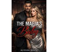 The Mafia's Baby: An Enemies to Lovers Dark Romance (Bound by a Baby)