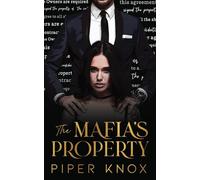 The Mafia's Property: A Why Choose Romance (Ruthless Kings)