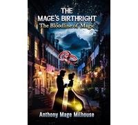 The Mage’s Birthright: The Bloodline of Magic