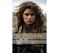 The Mage's Battle: Chronicles of the Sundering Age: Book 3