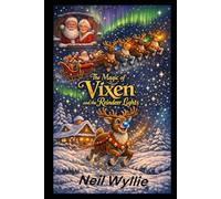 The Magic 0f Vixen: and the Reindeer Lights
