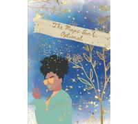The Magic Ain’t Optional: An Empowerment Journal for Black Women and Girls to Write, Reflect, and Manifest