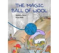 The Magic Ball of Wool | Susanna Isern, Nora Hilb, Jon Brokenbrow