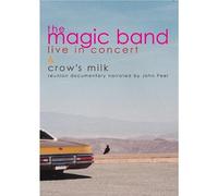 The Magic Band - Live in Concert & Crow's Milk [Alemania] [DVD]