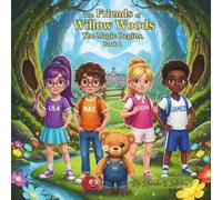 The Magic Begins (The Friends of Willow Woods)