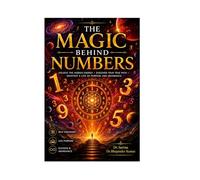 The Magic Behind Numbers