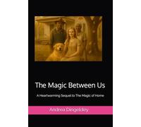 The Magic Between Us (The Magic Series)