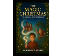 THE MAGIC CHRISTMAS: The miracle of white smoke