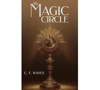 The Magic Circle: With Coloured Illustrations