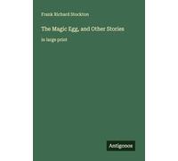 The Magic Egg, and Other Stories: in large print