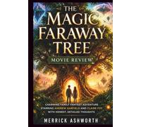 The Magic Faraway Tree Movie Review: Charming Family Fantasy Adventure Starring Andrew Garfield and Claire Foy with Honest, Detailed Thoughts