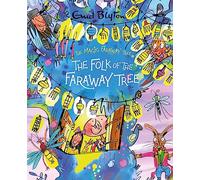The Magic Faraway Tree: The Folk of the Faraway Tree Deluxe Edition: A stunning gift edition of the third story in the beloved series that inspired the biggest new family movie, The Magic Faraway Tree