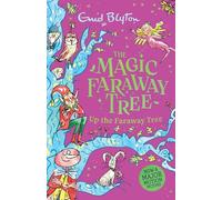 The Magic Faraway Tree: Up the Faraway Tree Book 4: Discover the beloved series that inspired the family film The Magic Faraway Tree - in cinemas now!