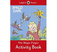 The Magic Finger Activity Book (Ladybird Readers)