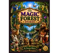 The magic forest stories: 5 inspiring stories for children