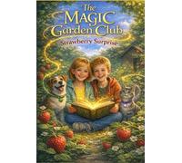 The Magic Garden Club - Strawberry Surprise: 1