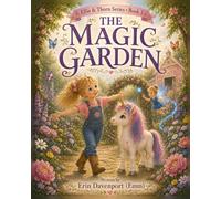 The Magic Garden: Ellie & Thorn: Book Series 3